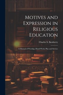 Front cover_Motives and Expression in Religious Education