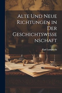 Front cover_Alte und Neue Richtungen in der Geschichtswissenschaft