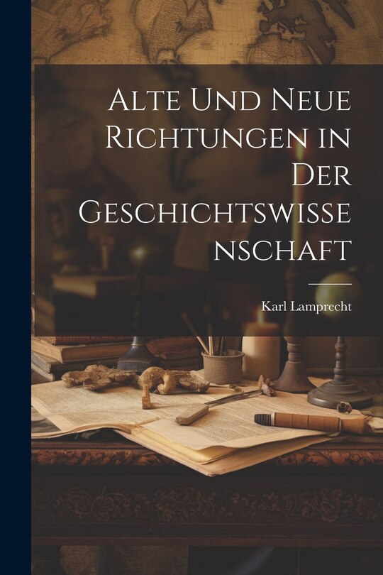 Front cover_Alte und Neue Richtungen in der Geschichtswissenschaft
