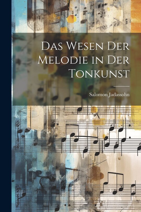 Front cover_Das Wesen der Melodie in der Tonkunst
