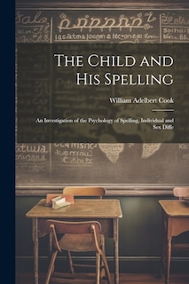 Front cover_The Child and His Spelling