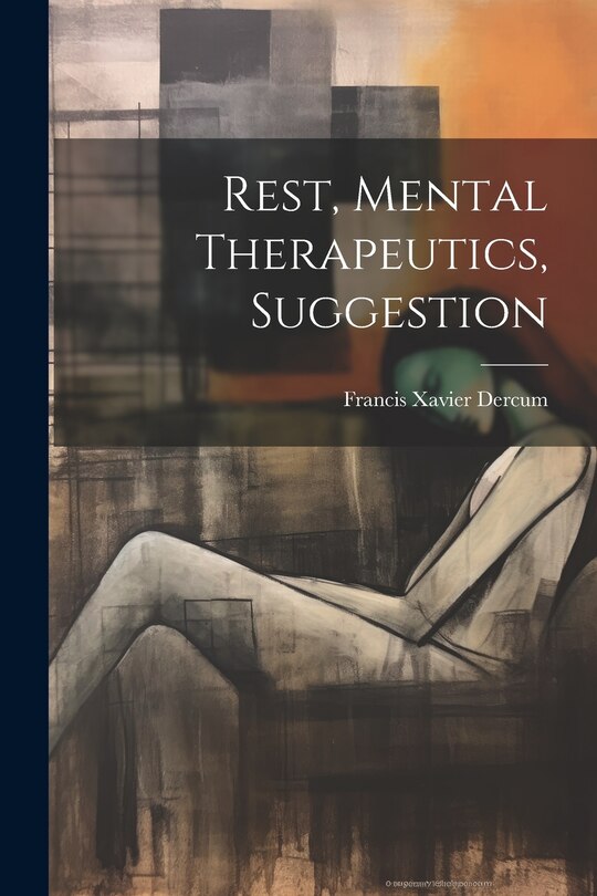 Couverture_Rest, Mental Therapeutics, Suggestion