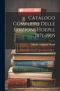 Front cover_Catalogo Completo Delle Edizioni Hoepli, 1871-1905