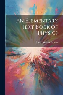 Front cover_An Elementary Text-Book of Physics