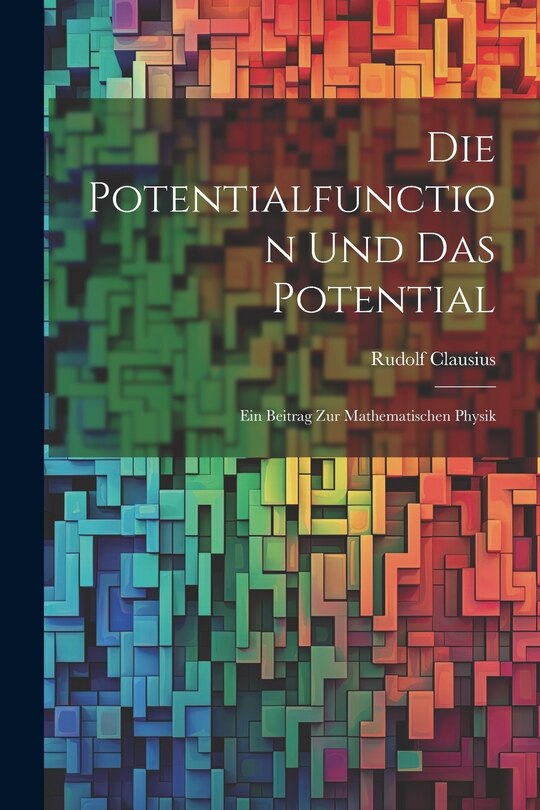 Couverture_Die Potentialfunction und das Potential