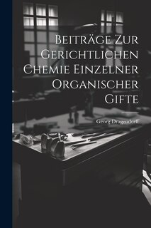 Front cover_Beiträge zur Gerichtlichen Chemie Einzelner Organischer Gifte