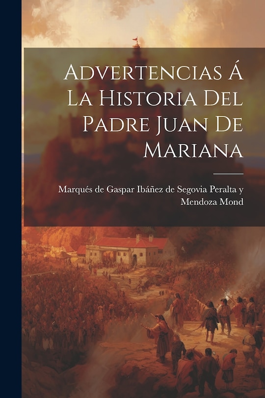 Couverture_Advertencias á La Historia Del Padre Juan De Mariana