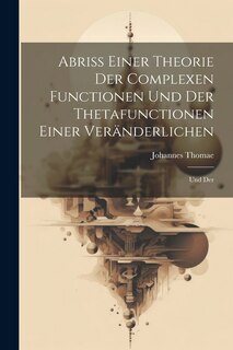 Front cover_Abriss Einer Theorie der Complexen Functionen und der Thetafunctionen Einer Veränderlichen