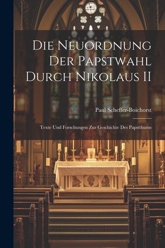 Couverture_Die Neuordnung der Papstwahl Durch Nikolaus II