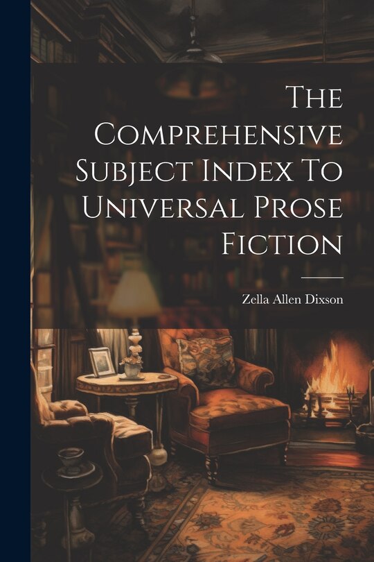 Front cover_The Comprehensive Subject Index To Universal Prose Fiction