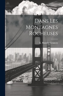 Couverture_Dans Les Montagnes Rocheuses