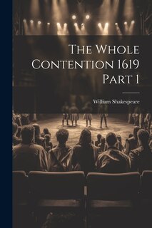 Front cover_The Whole Contention 1619 Part 1