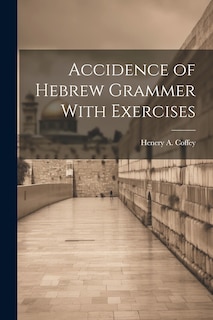 Couverture_Accidence of Hebrew Grammer With Exercises