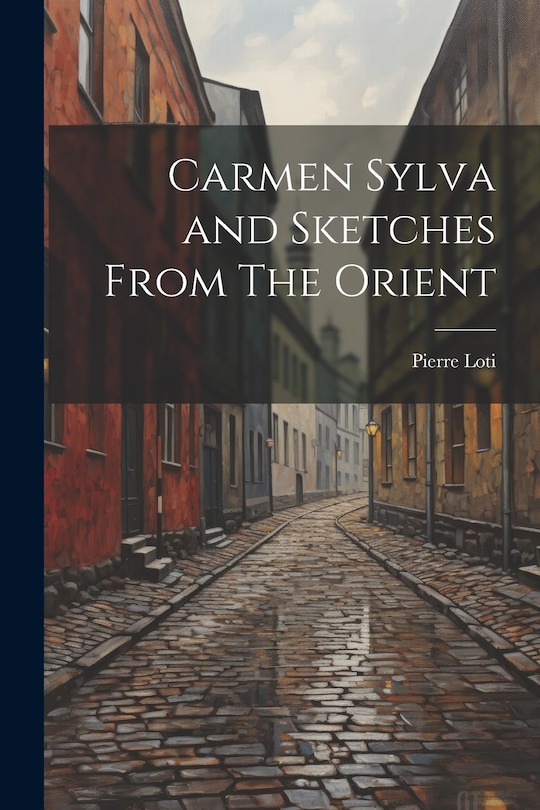 Front cover_Carmen Sylva and Sketches From The Orient