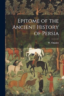 Couverture_Epitome of the Ancient History of Persia