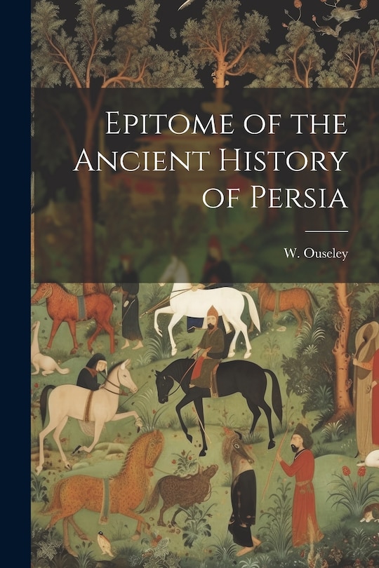 Couverture_Epitome of the Ancient History of Persia