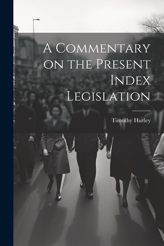 Couverture_A Commentary on the Present Index Legislation
