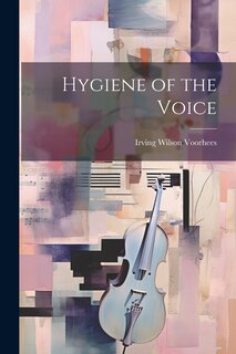 Couverture_Hygiene of the Voice