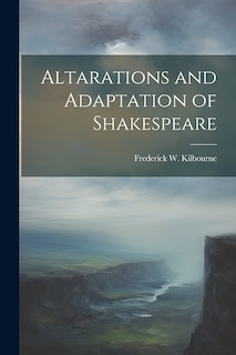 Front cover_Altarations and Adaptation of Shakespeare
