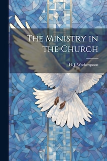 Front cover_The Ministry in the Church