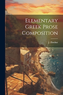 Front cover_Elementary Greek Prose Composition