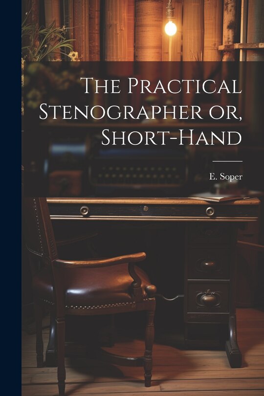 Couverture_The Practical Stenographer or, Short-Hand