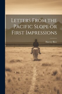 Couverture_Letters From the Pacific Slope or First Impressions