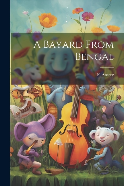 A Bayard From Bengal