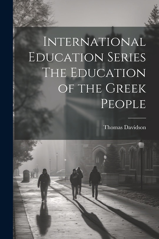 Front cover_International Education Series The Education of the Greek People