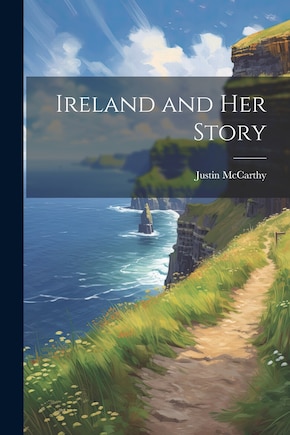 Ireland and Her Story