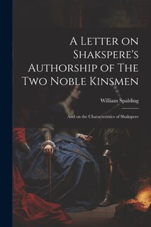 Front cover_A Letter on Shakspere's Authorship of The Two Noble Kinsmen