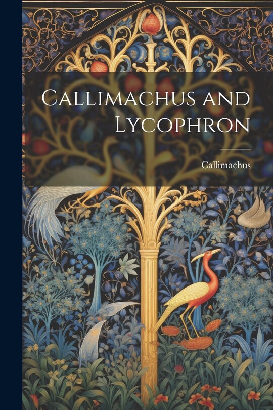 Front cover_Callimachus and Lycophron
