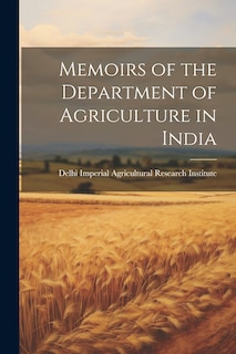 Front cover_Memoirs of the Department of Agriculture in India