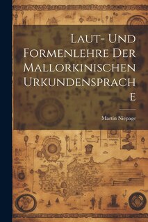 Couverture_Laut- und Formenlehre der Mallorkinischen Urkundensprache