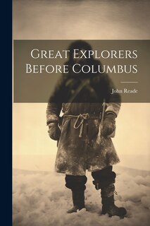 Couverture_Great Explorers Before Columbus