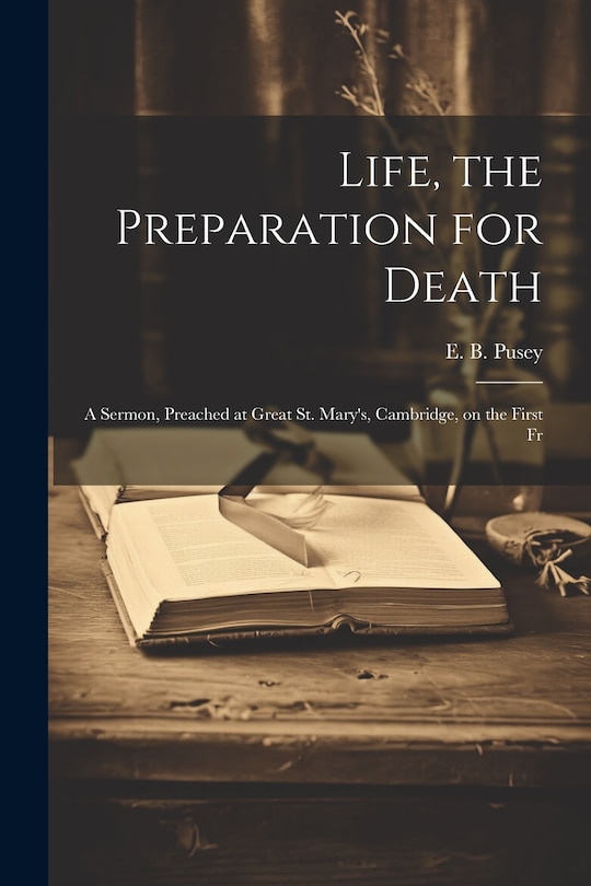 Front cover_Life, the Preparation for Death