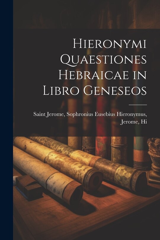 Couverture_Hieronymi Quaestiones Hebraicae in Libro Geneseos