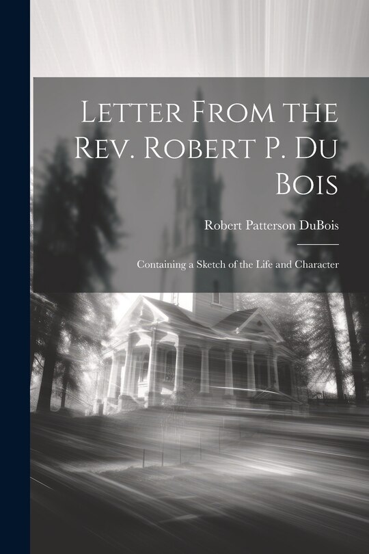 Couverture_Letter From the Rev. Robert P. Du Bois