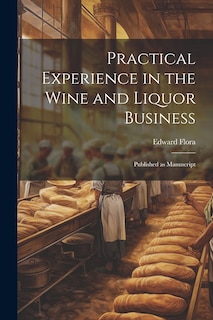 Front cover_Practical Experience in the Wine and Liquor Business