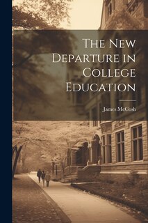 Couverture_The New Departure in College Education