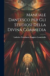 Front cover_Manuale Dantesco per Gli Studiosi Della Divina Commedia