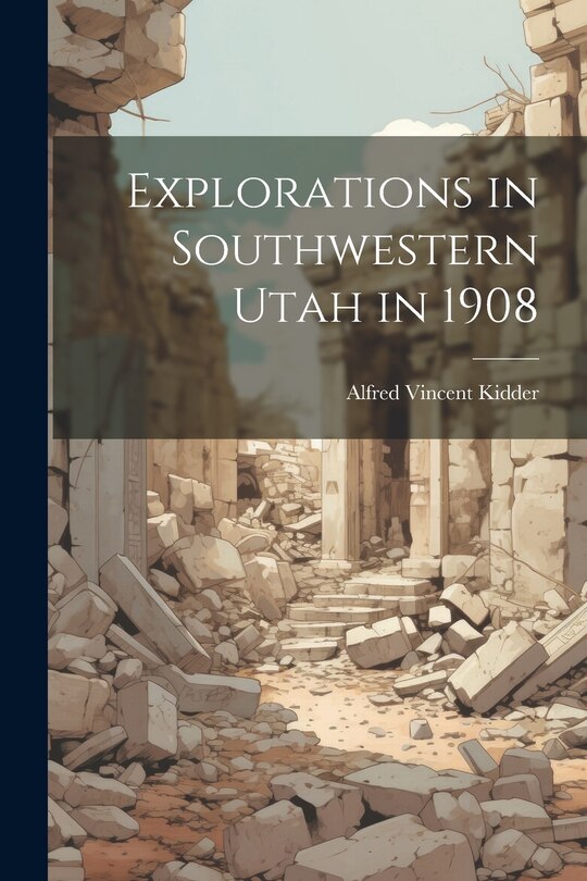 Couverture_Explorations in Southwestern Utah in 1908