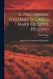 Front cover_Il Precursore Italiano di Carlo Marx Giuseppe Pecchio