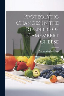 Couverture_Proteolytic Changes in the Ripening of Camembert Cheese