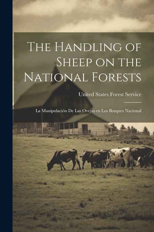 Front cover_The Handling of Sheep on the National Forests