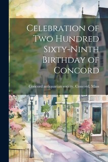 Couverture_Celebration of Two Hundred Sixty-Ninth Birthday of Concord