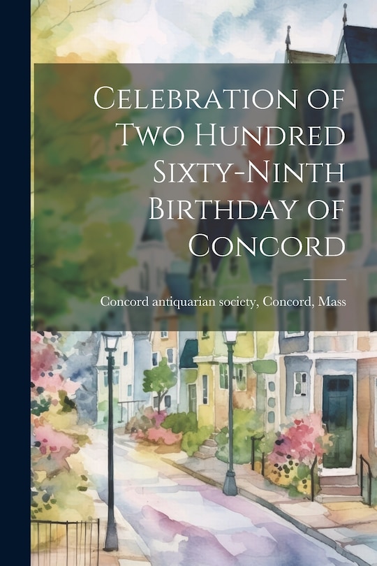 Couverture_Celebration of Two Hundred Sixty-Ninth Birthday of Concord