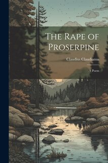 Front cover_The Rape of Proserpine