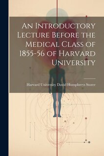 Front cover_An Introductory Lecture Before the Medical Class of 1855-56 of Harvard University