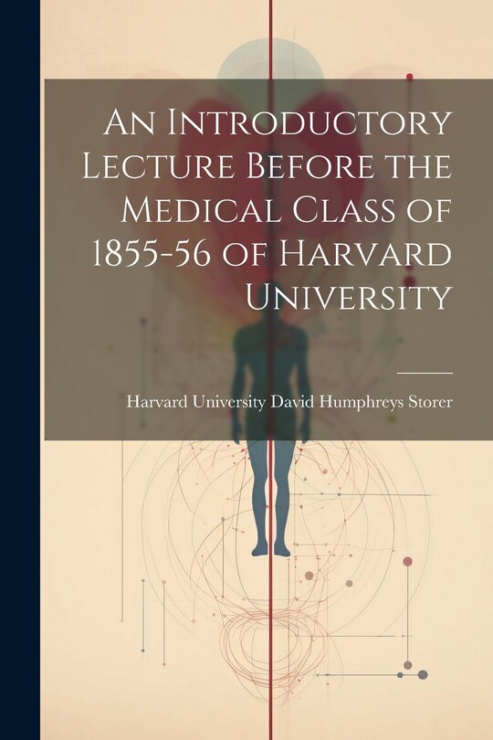 Front cover_An Introductory Lecture Before the Medical Class of 1855-56 of Harvard University